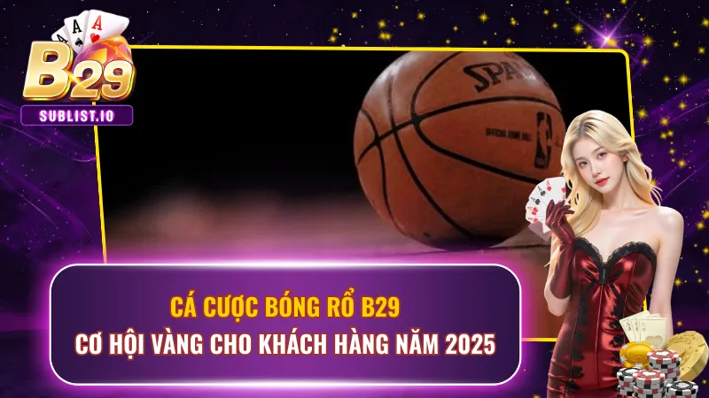 Cá Cược Bóng Rổ