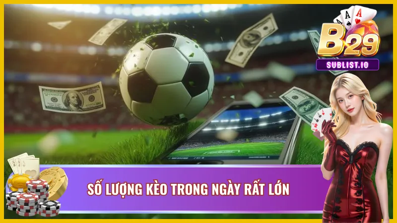 Nhiều kèo thể thao B29 diễn ra trong ngày